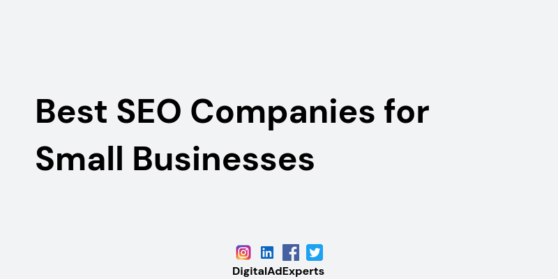 Best SEO Companies for Small Businesses