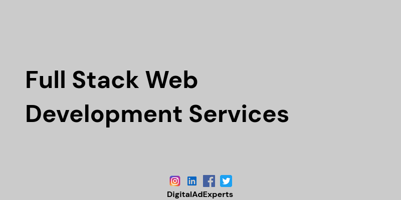 Full Stack Web Development Services